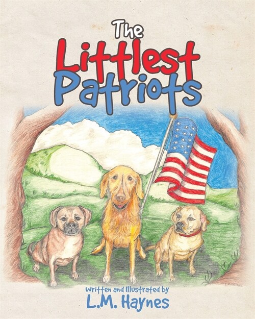 The Littlest Patriots (Paperback)