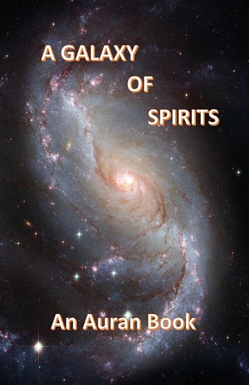 A Galaxy of Spirits (Paperback)