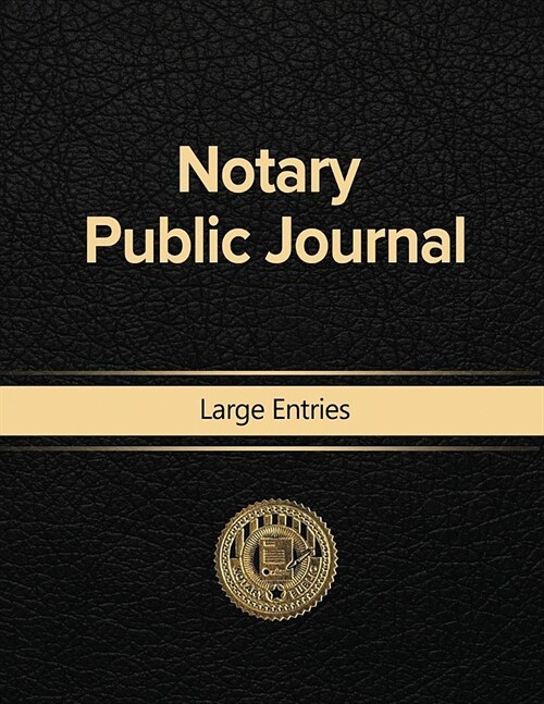 Notary Public Journal Large Entries (Paperback)
