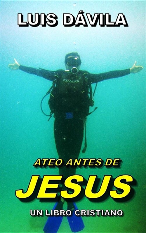 Ateo Antes de Jesus (Paperback)