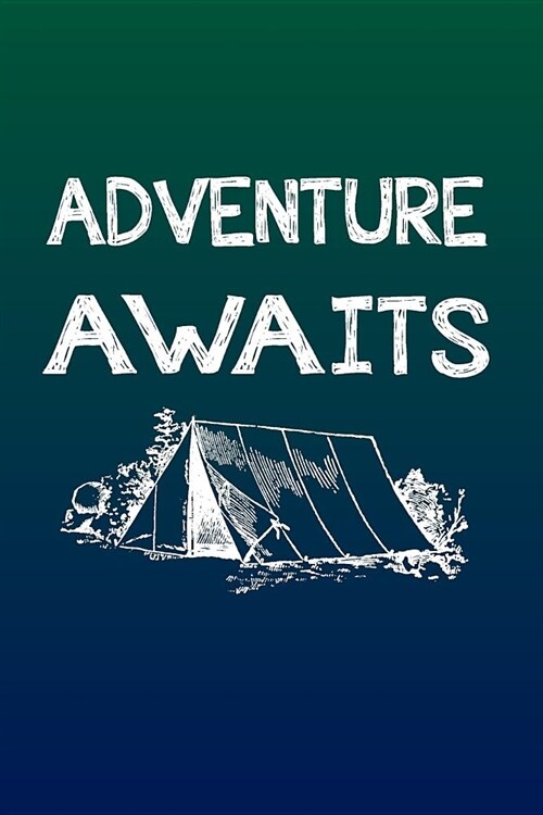 Adventure Awaits: 6 X 9 Dot Grid Notebook - 120 Pages - Life Planner for Campers and Rvers (Paperback)
