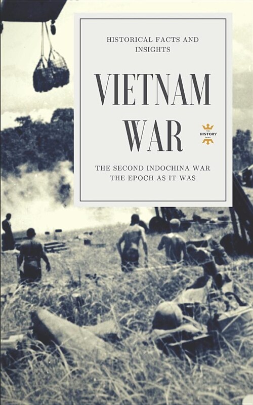 Vietnam War: The Second Indochina War (Paperback)