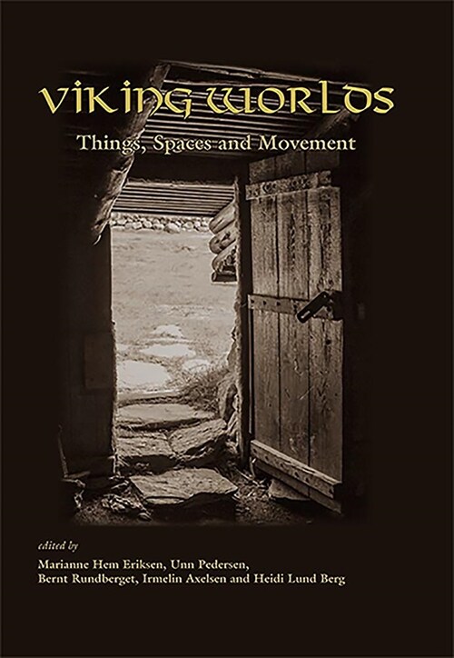 Viking Worlds : Things, Spaces and Movement (Paperback)