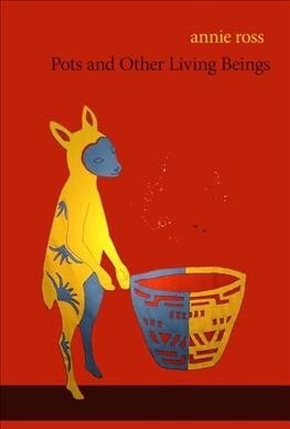 Pots and Other Living Beings (Paperback)