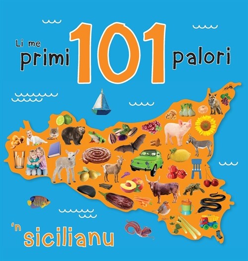 Li Me Primi 101 Palori n Sicilianu (Hardcover)