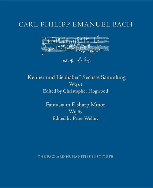 Kenner Und Liebhaber Sechste Sammlung, Wq 61; Fantasia in F-Sharp Minor, Wq 67 (Paperback)
