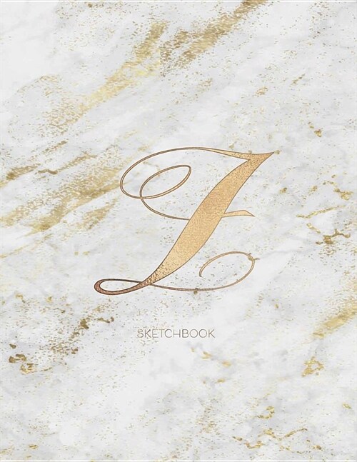 Sketchbook: Marble Elegant Gold Monogram Letter Z Large (8.5x11) Personalized Artist Notebook and Sketchbook for Drawing, Sketchin (Paperback)