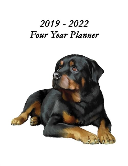 2019 - 2022 Four Year Planner: Rottweiler Portrait Cover - Includes Major U.S. Holidays and Sporting Events (Paperback)