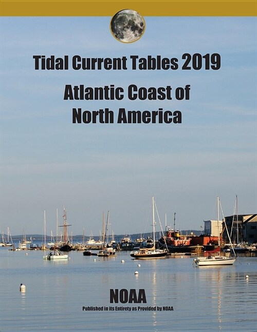 Tidal Current Tables 2019: Atlantic Coast of North America (Paperback)