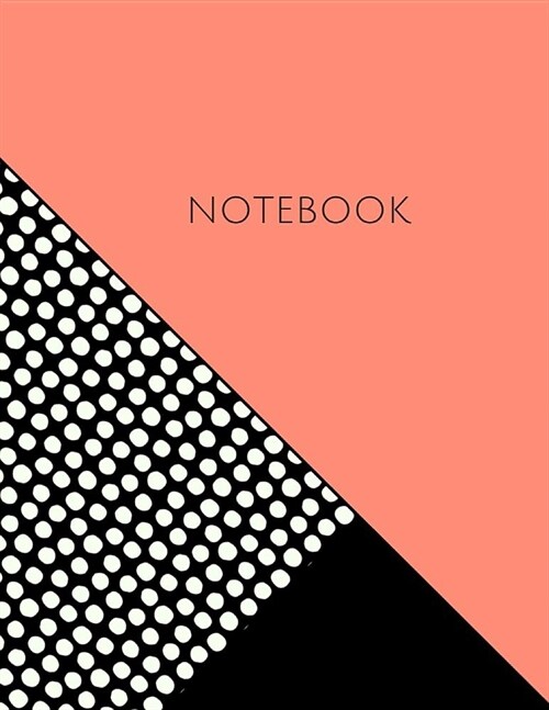 Notebook: Coral and Dots 8.5 X 11 College Ruled (Paperback)