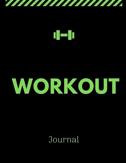 Workout Journal: Journal, Writing Journal, Personal Diary, Lined Journal, Writers Notebook, Personal Journal, Gift for Writers and Trav (Paperback)