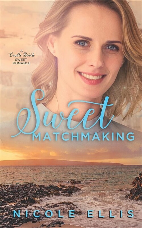 Sweet Matchmaking: A Candle Beach Sweet Romance (Book 6) (Paperback)