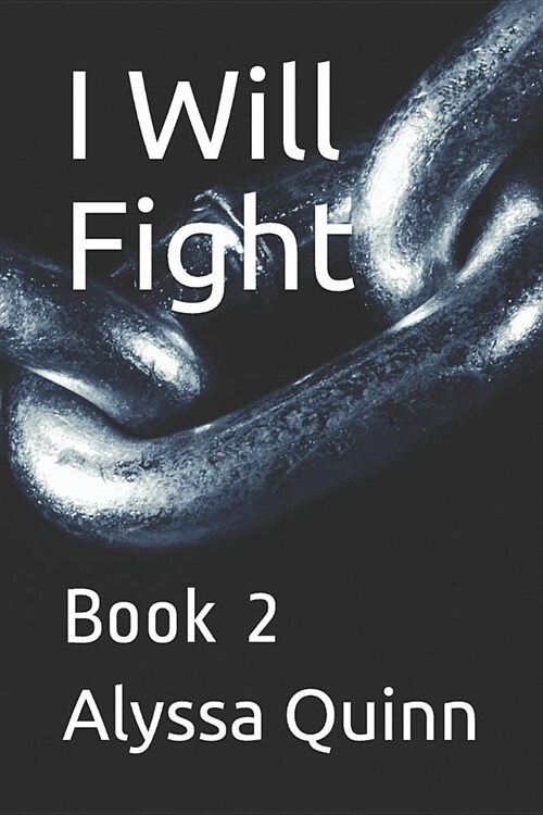 I Will Fight: Book 2 (Paperback)