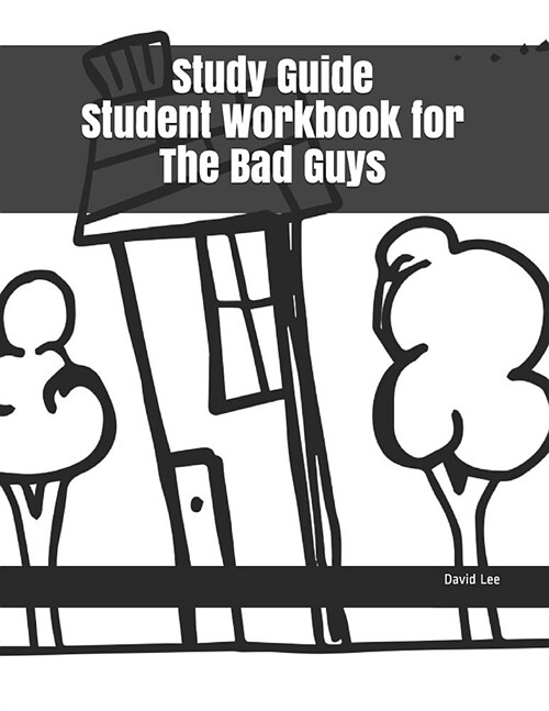 Study Guide Student Workbook for the Bad Guys (Paperback)