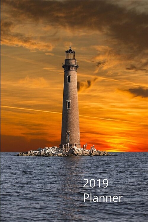 2019 Planner: 6 X 9 Lighthouse Planner with 365 Pages. January 2019 Through December 2019. (Paperback)