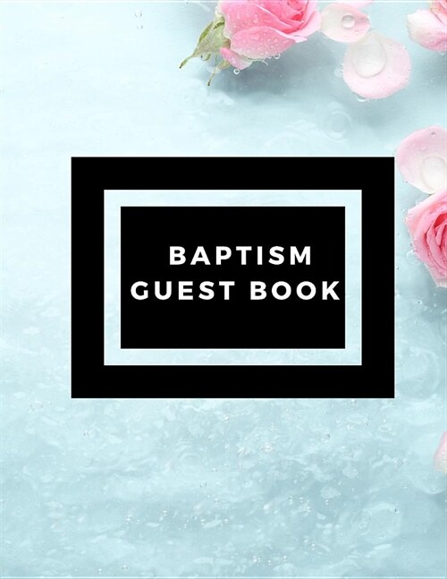 Baptism Guest Book: Memory Message Book with Photo Page & Gift Log for Family, Friends & Guest to Write Wishes & Aspiration and Sign in Us (Paperback)