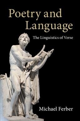 Poetry and Language : The Linguistics of Verse (Hardcover)