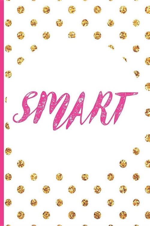 Smart: Blank Lined Notebook Journal Diary Composition Notepad 120 Pages 6x9 Paperback (Female Empowerment) (Paperback)