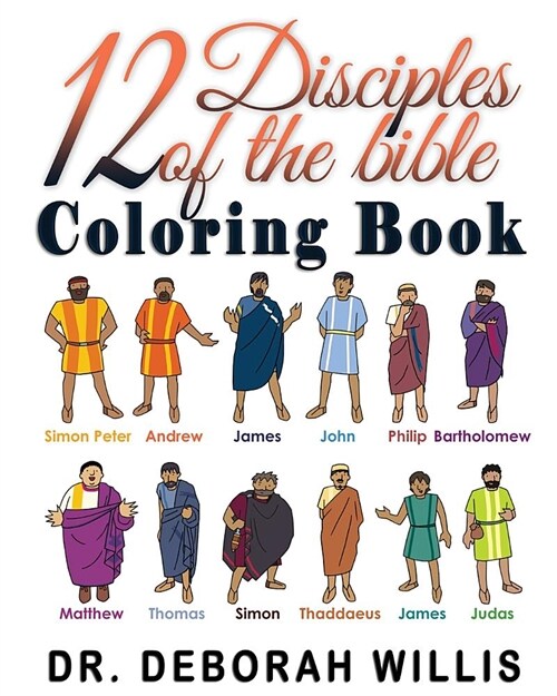 12 Disciples of the Bible Coloring Book: Christian Coloring Book (Paperback)