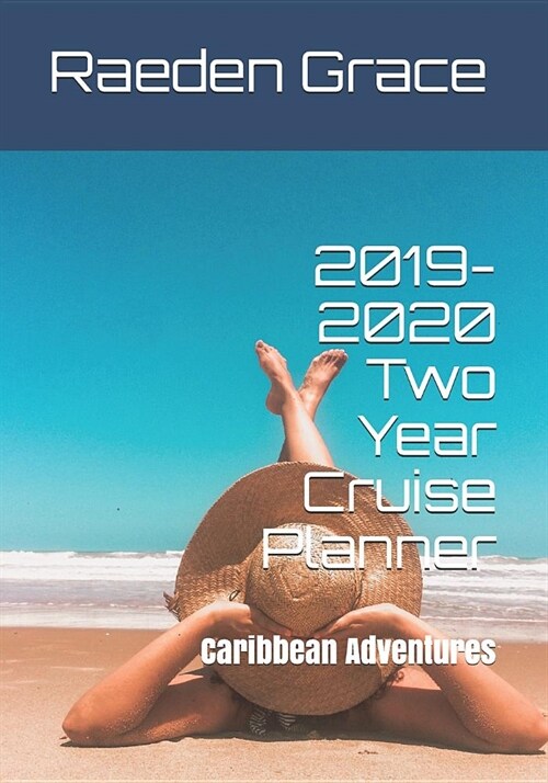 2019-2020 Two Year Cruise Planner: Caribbean Adventures (Paperback)