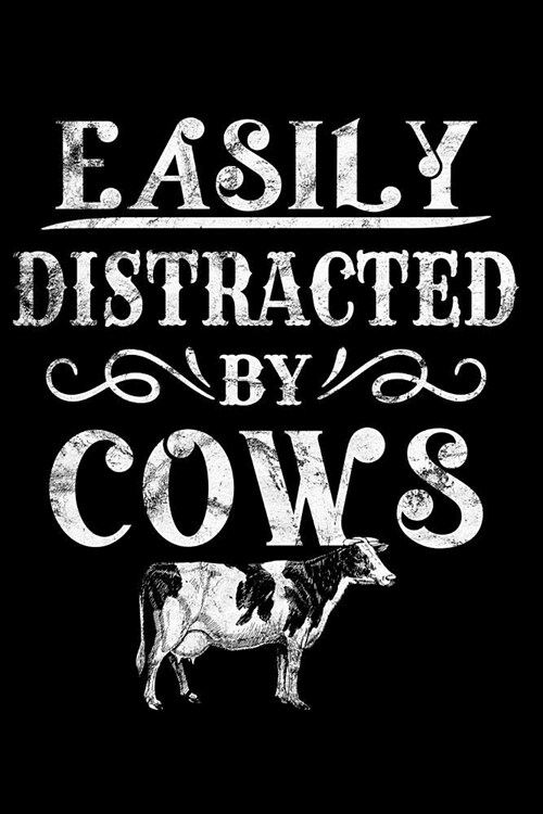 Easily Distracted by Cows: Cow Daily Planner 150 Page Book (Paperback)