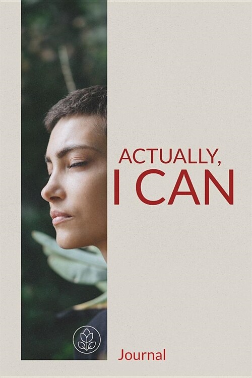 Actually, I Can Journal: Motivational and Inspirational Notebook (Paperback)