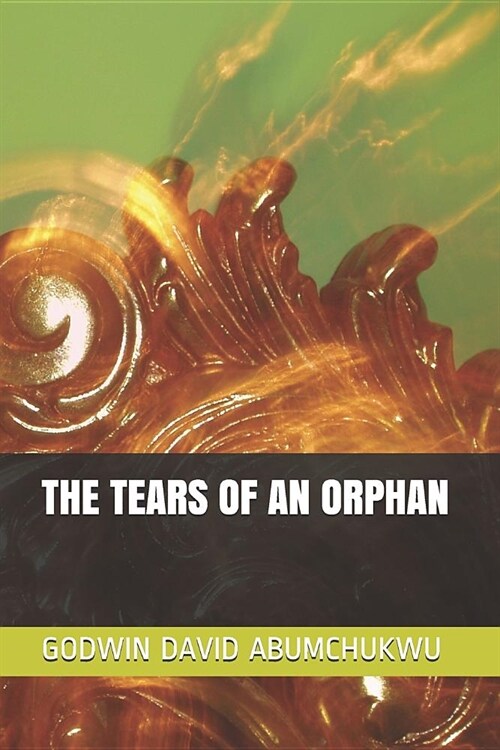 The Tears of an Orphan (Paperback)