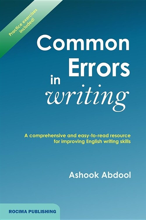 Common Errors in Writing: A Comprehensive and Easy-To-Read Resource for Improving English Writing Skills (Paperback)