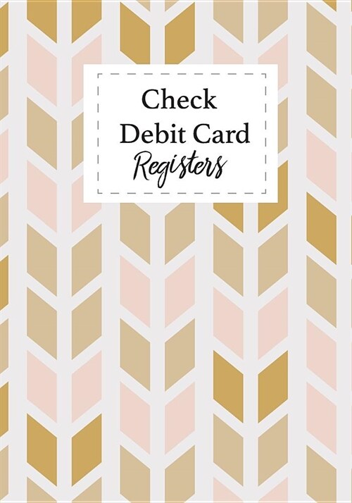 Registers Check Debit Card: Budget Expense Personal Money Management Finance Tracking Balance Account (Paperback)