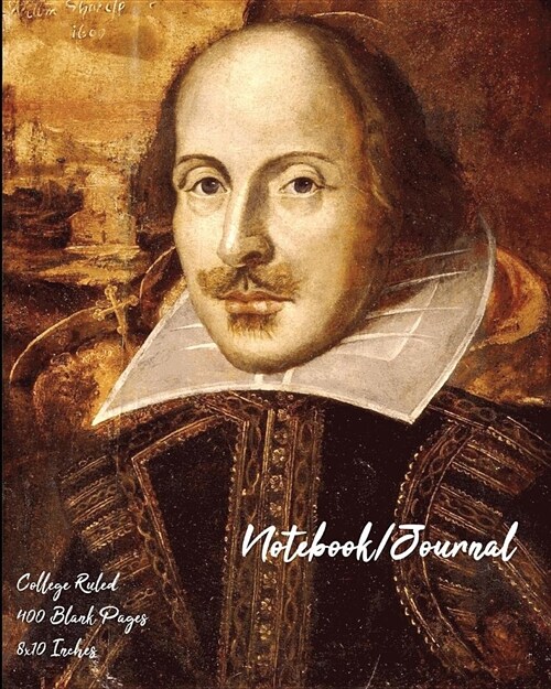 Portrait of William Shakespeare - Notebook/Journal: College Ruled, 400 Blank Pages, 8x10 Inches (Paperback)