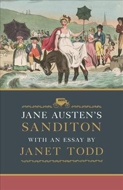 Jane Austens Sanditon : With an Essay by Janet Todd (Hardcover)