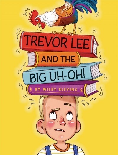 Trevor Lee and the Big Uh Oh! (Hardcover)