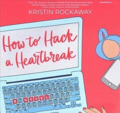 How to Hack a Heartbreak Lib/E (Audio CD)