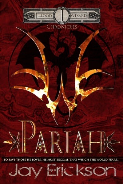 Blood Wizard Chronicles: Pariah (Paperback)