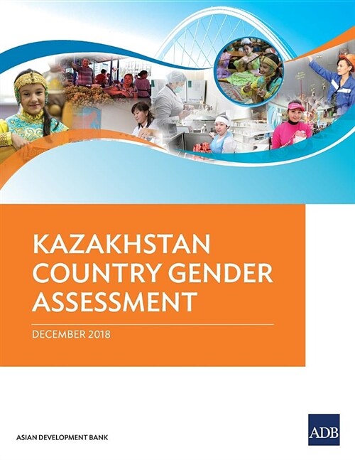 Kazakhstan Country Gender Assessment (Paperback)