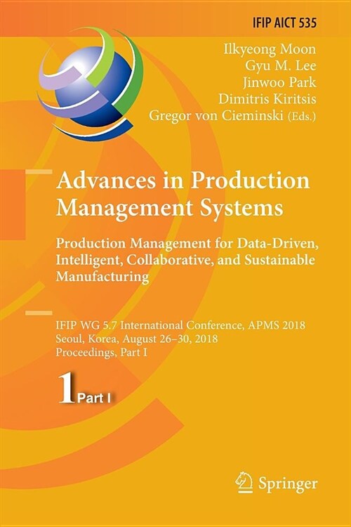 Advances in Production Management Systems. Production Management for Data-Driven, Intelligent, Collaborative, and Sustainable Manufacturing: Ifip Wg 5 (Paperback)