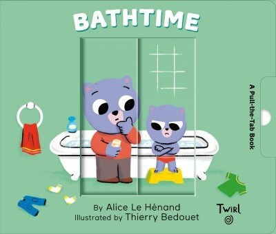 Bathtime: A Pull-The-Tab Book (Board Books)