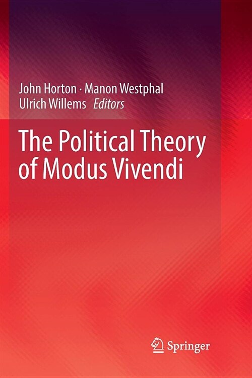 The Political Theory of Modus Vivendi (Paperback)
