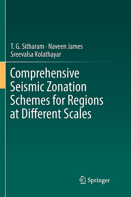 Comprehensive Seismic Zonation Schemes for Regions at Different Scales (Paperback)