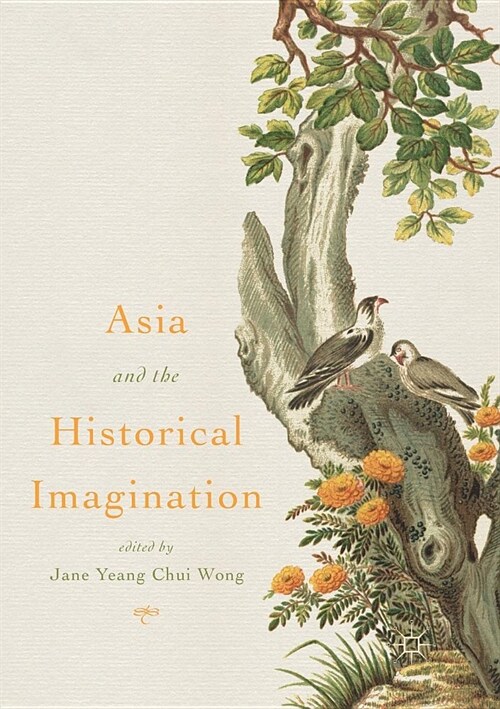 Asia and the Historical Imagination (Paperback)