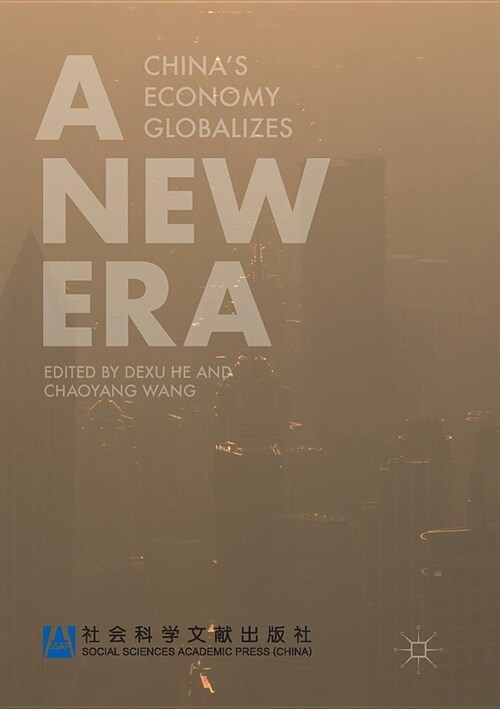 A New Era: Chinas Economy Globalizes (Paperback)