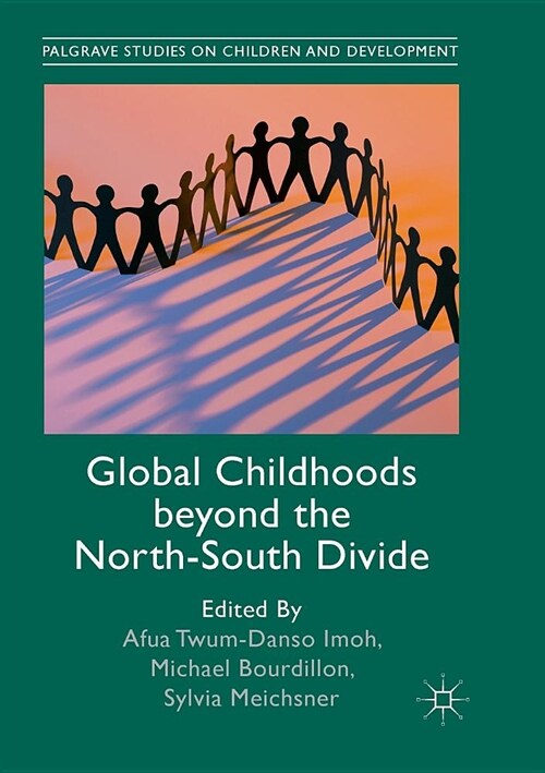 Global Childhoods Beyond the North-South Divide (Paperback)