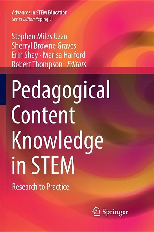 Pedagogical Content Knowledge in Stem: Research to Practice (Paperback)