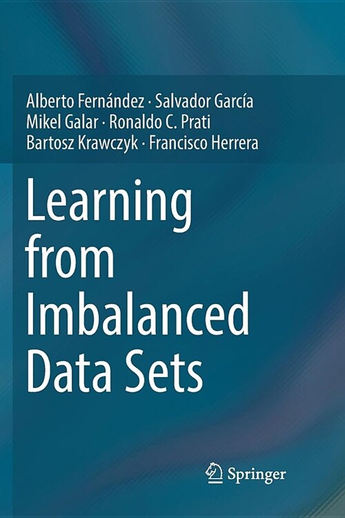 Learning from Imbalanced Data Sets (Paperback)