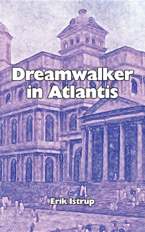 Dreamwalker in Atlantis: English (Paperback)