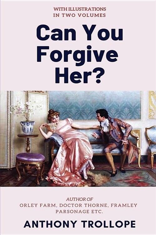 Can You Forgive Her?: [complete & Illustrated] (Paperback)