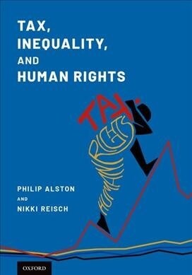 Tax, Inequality, and Human Rights (Paperback)