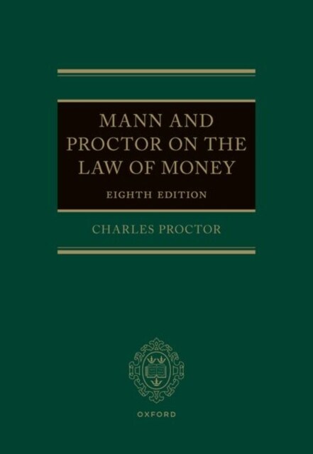 Mann and Proctor on the Law of Money (Hardcover, 8 Revised edition)