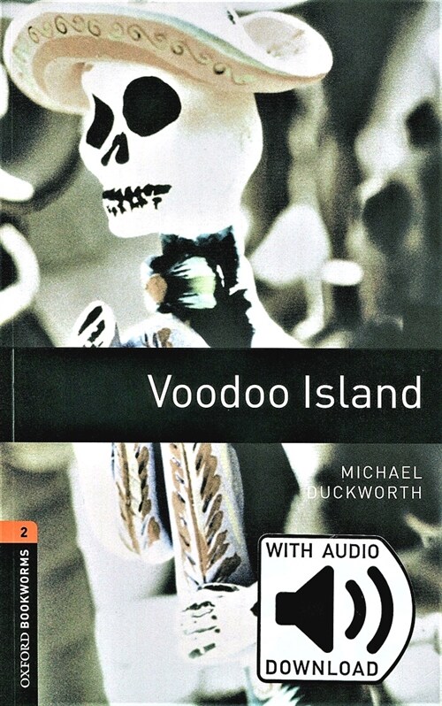 Oxford Bookworms Library Level 2 : Voodoo Island (Paperback + MP3 download, 3rd Edition)