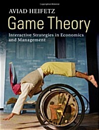 Game Theory : Interactive Strategies in Economics and Management (Hardcover)